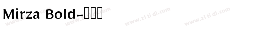 Mirza Bold字体转换